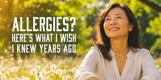 Allergies? Here’s What I Wish I Knew Years Ago