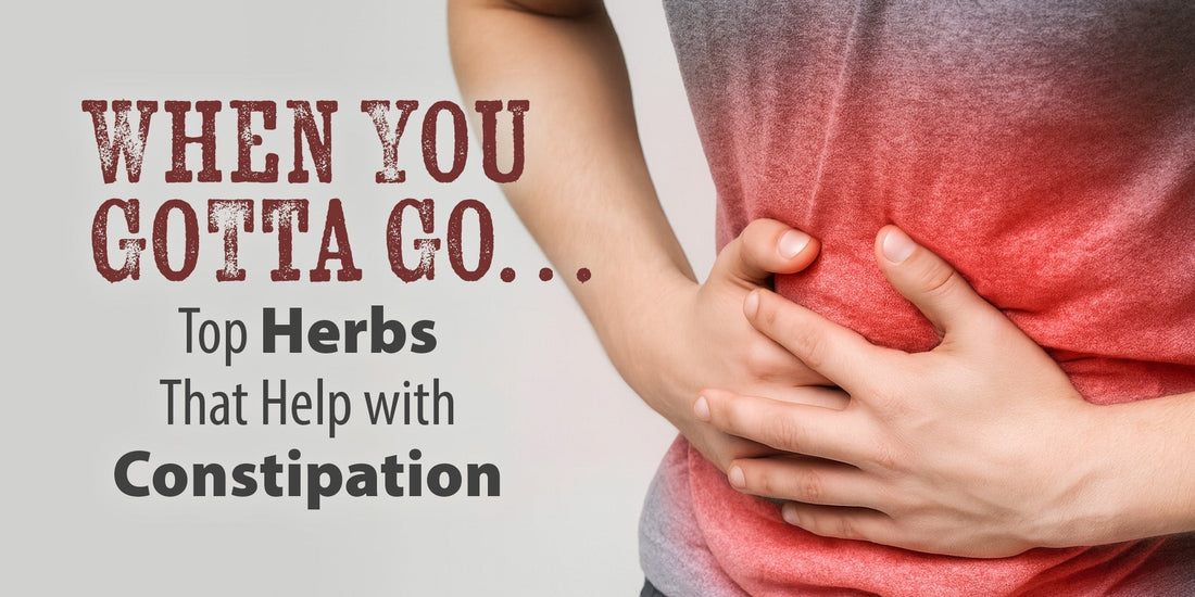 When You Gotta Go…Top Herbs That Help with Constipation