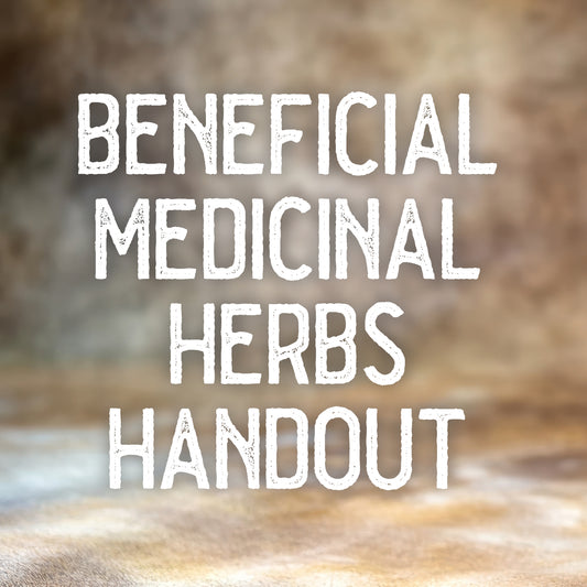 Beneficial Medicinal Herbs Handout